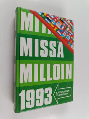 Mitä missä milloin 1993 : kansalaisen vuosikirja