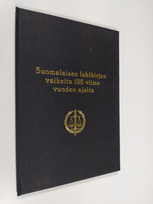 Toivo Sainio : Suomalaisen lakikirjan vaiheita 100 viime ...