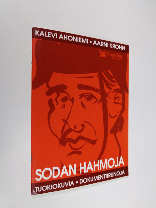 Kalevi Ahoniemi : Sodan hahmoja : tuokiokuvia - dokumentt...