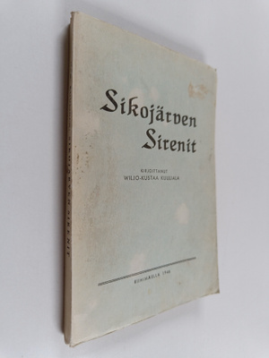 Wiljo-Kustaa Kuuliala : Sikojärven Sirenit