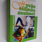Hyvän elämän avaimet : Uudet unelmat - pikkukuva 1