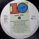 INNER CITY:WHATCHA GONNA DO WITH MY LOVIN':MAXI VINYYLI 12" - pikkukuva 4