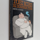 Seppo Hyrkäs : Tosi mies ei ikäänsä itke : keski-iän koot... - pikkukuva 1