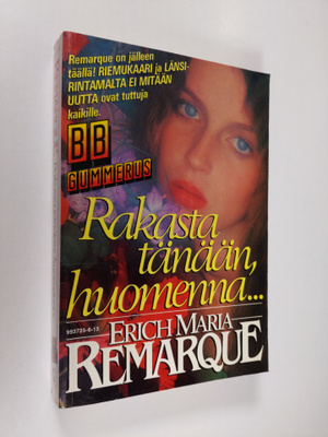 Erich Maria Remarque : Rakasta tänään - huomenna