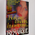Erich Maria Remarque : Rakasta tänään - huomenna - pikkukuva 1