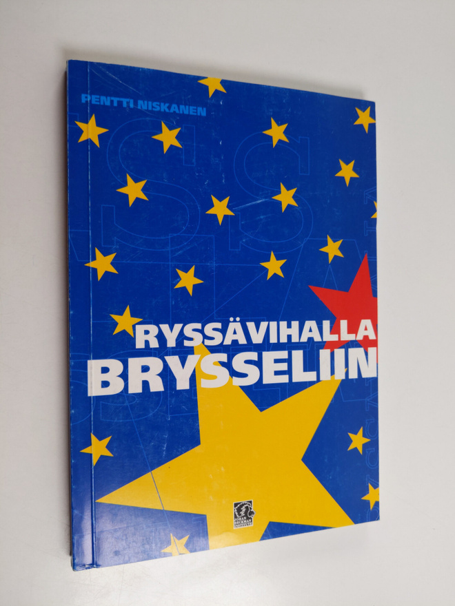Pentti Niskanen : Ryssävihalla Brysseliin : historiallisi...