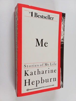 Katharine Hepburn : Me - Stories of My Life