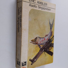 Eric Ambler : Aseita Singaporeen - pikkukuva 1