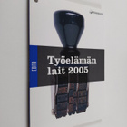 Työelämän lait 2005 - pikkukuva 1