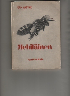 Martimo: Mehiläinen : lyhyt selvitys sen elämästä, Pell 1953