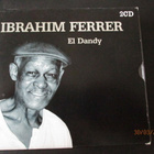 Ibrahim Ferrer EL DANDY ((2 x CD) - pikkukuva 1