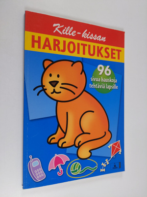 Kille-kissan harjoitukset : 96 sivua hauskoja tehtäviä la...