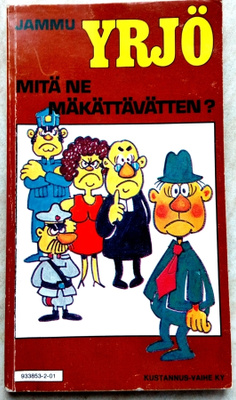 Jammu : Yrjö Mitä ne mäkättävätten