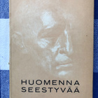 Aaro Hellaakoski: Huomenna seestyvää. 1953. 1.p. - pikkukuva 1