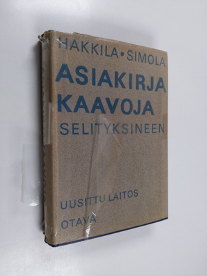 Esko Hakkila : Asiakirjakaavoja selityksineen