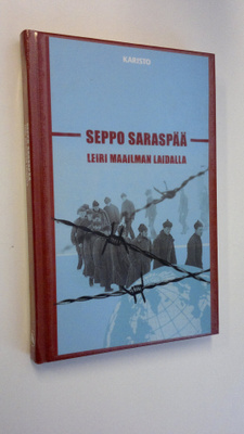 Seppo Saraspää : Leiri maailman laidalla