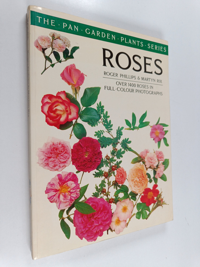 Roger Phillips : Roses : over 1400 roses in full-colour p...