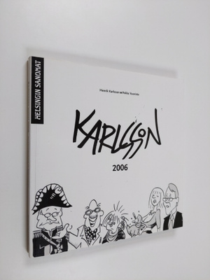 Henrik Karlsson : Karlssonin vuosi 2006 : pilapiirroksia ...