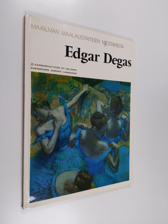 Edgar Degas : Maailman maalaustaiteen mestareita : Edgar ...