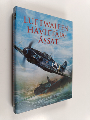 Mike Spick : Luftwaffen hävittäjä-ässät
