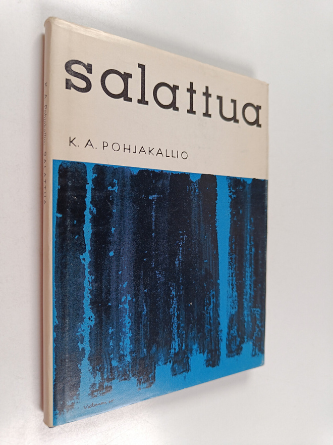K. A. Pohjakallio : Salattua