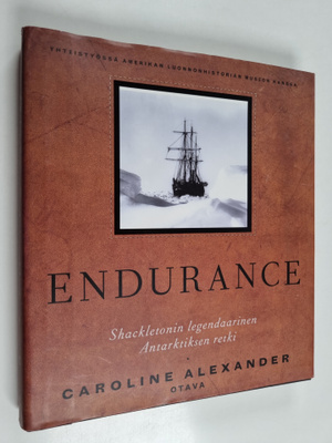 Caroline Alexander : Endurance : Shackletonin legendaarin...