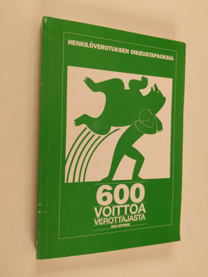 Juha (toim.) Koponen : 600 voittoa verottajasta : henkilö...