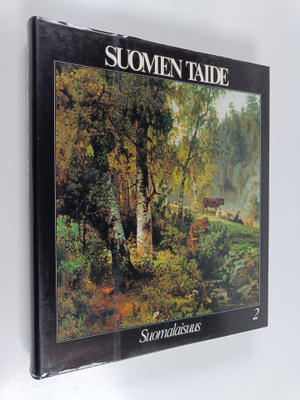 Markku ym. Valkonen : Suomen taide 2 : Suomalaisuus
