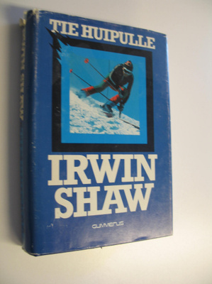 Irwin Shaw : Tie huipulle