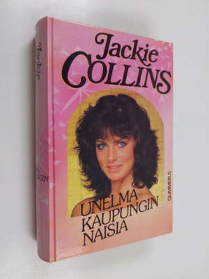 Jackie Collins : Unelmakaupungin naisia