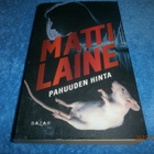 MATTI LAINE - PAHUUDEN HINTA - pikkukuva 1