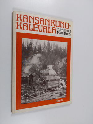 Matti (toim.) Kuusi : Kansanruno-Kalevala