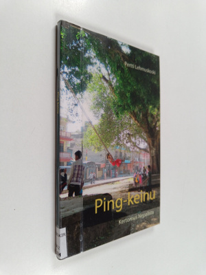Pertti Lehmuskoski : Ping-keinu - Kertomus Nepalista
