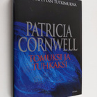 Patricia Cornwell : Tomuksi ja tuhkaksi - pikkukuva 1
