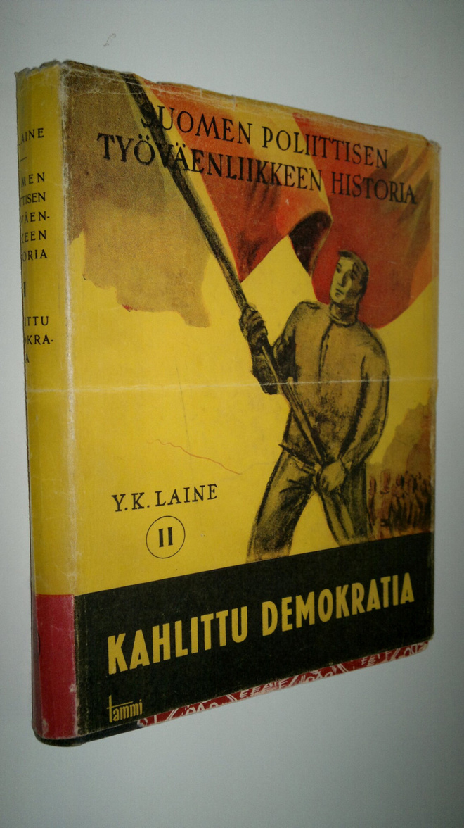 Y. K. Laine : Suomen poliittisen työväenliikkeen historia...