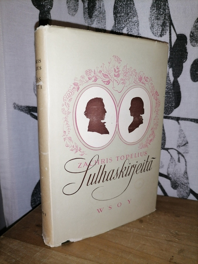 Z. Topelius - Sulhaskirjeitä - 1.p.1948