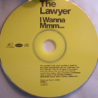 THE LAWYER   ::   I WANNA Mmm  ::  CD  SINGLE  1999 - pikkukuva 3