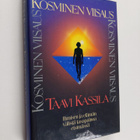 Taavi Kassila : Kosminen viisaus : ihmisen ja elämän väli... - pikkukuva 1