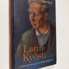 Juhani Niemi : Larin-Kyösti : Kansanlaulaja ja kosmopoliitti - pikkukuva 1