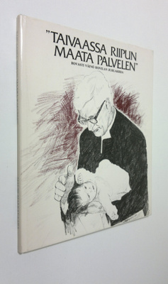 Mauri Malkavaara : Taivaassa riipun maata palvelen : rova...