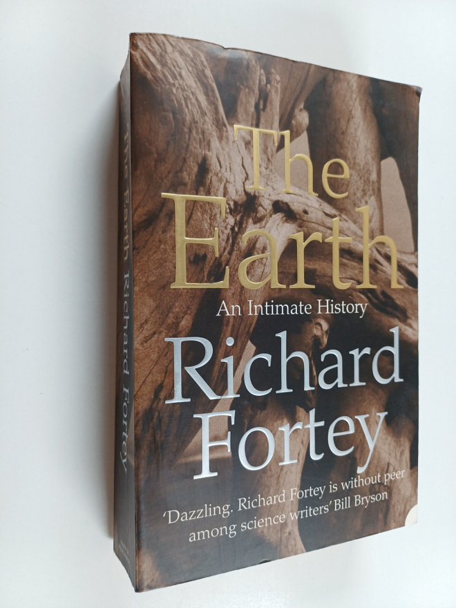Richard A. Fortey : The Earth - An Intimate History