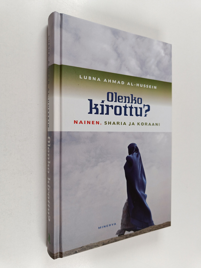 Lubna Ahmad al-Hussein : Olenko kirottu : nainen, sharia ...