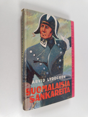 Arvid Lydecken : Suomalaisia sankareita : historiallisia ...