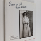 Jukka Kukkonen : Som en eld över askan : Edith Södergrans... - pikkukuva 1