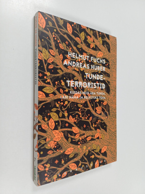 Helmut Fuchs : Tundeterroristid