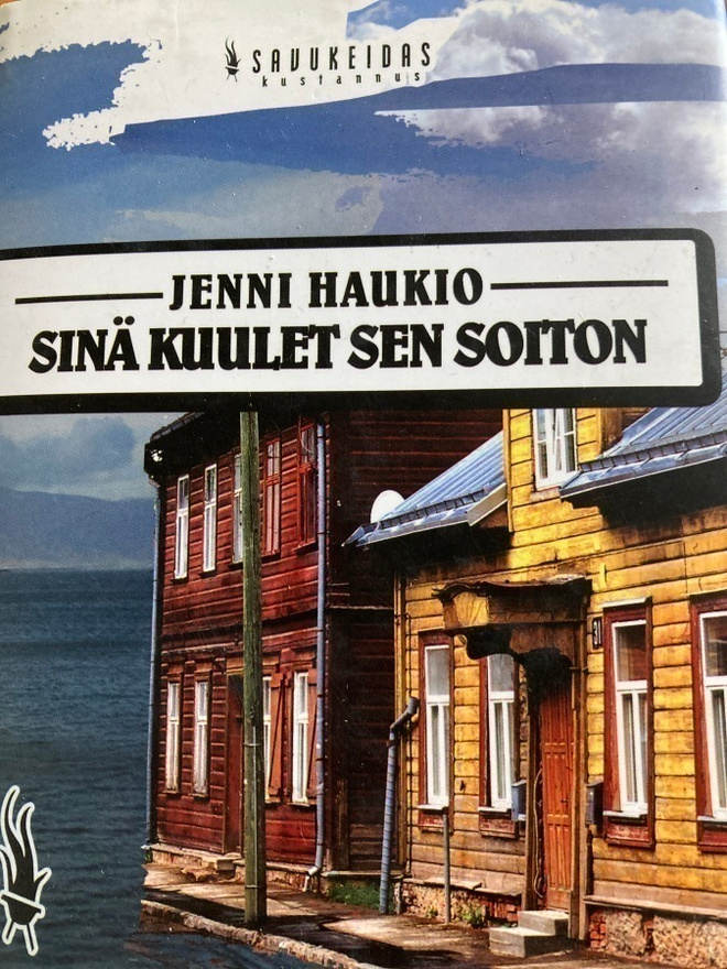 JENNI HAUKIO: SINÄ KUULET SEN SOITON