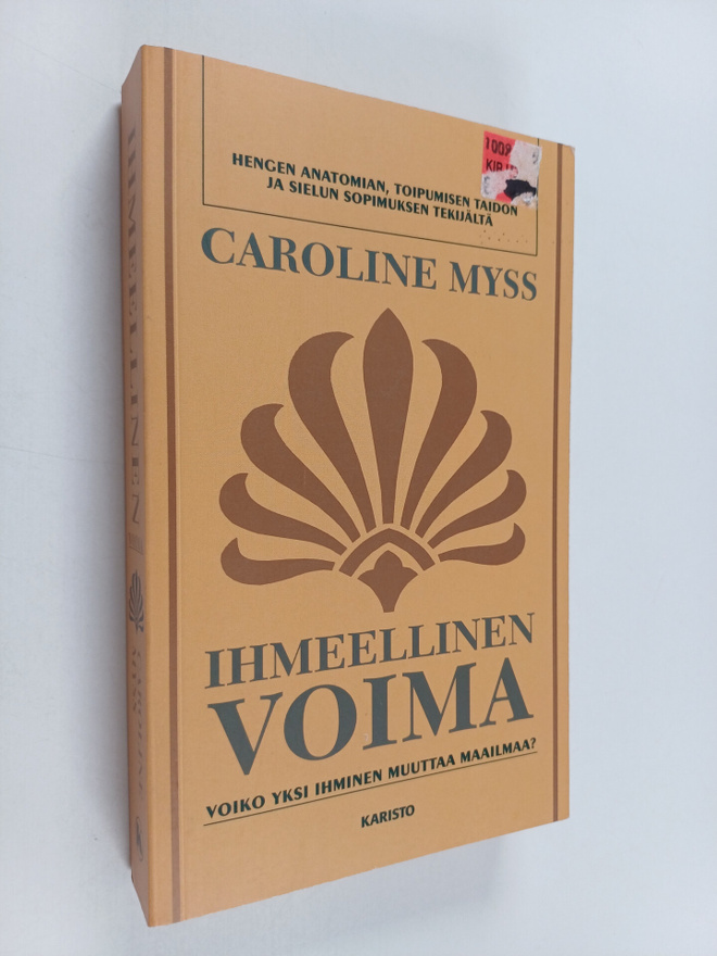 Caroline Myss : Ihmeellinen voima