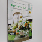 Tone Rörseth : Kutsuva kattaus : koristeita pöytään vuode... - pikkukuva 1