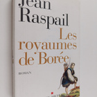 Jean Raspail : Les royaumes de Boree - roman - pikkukuva 1