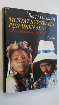 Bengt Packalen : Mustat kyyneleet, punainen maa : ihmisiä...